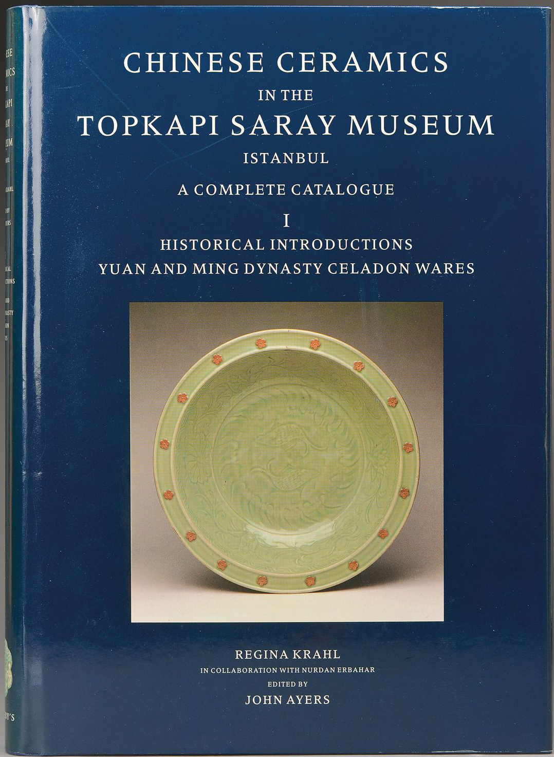 Chinese Ceramics in Topkapi Saray Museum, Istanbul: A Complete 